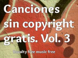 canciones sin copyright, canciones sin derechos de autor gratis